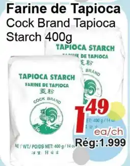 Marche C&T Cock Brand Tapioca Starch offer