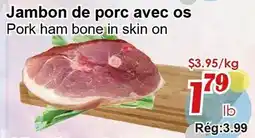 Marche C&T Pork ham bone in skin on offer