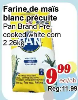 Marche C&T Pan Brand Pre-cooked white corn offer