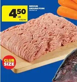 Wholesale Club Medium ground pork offer