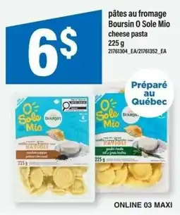 Maxi Boursin O Sole Mio cheese pasta offer