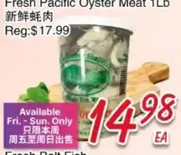 Foody Mart Fresh Pacific Oyster Meat 1Lb offer