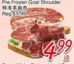 Foody Mart Pre Frozen Goat Shoulder offer