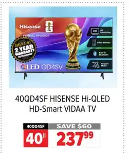 2001 Audio Video 40QD4SF HISENSE 40 Hi-QLED HD-Smart VIDAA TV offer