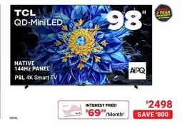 Visions Electronics TCL QD-Mini LED NATIVE 144Hz PANEL P8L 4K Smart TV 98 offer