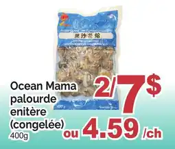 T&T Supermarket OCEAN MAMA PALOURDE ENTIÈRE offer