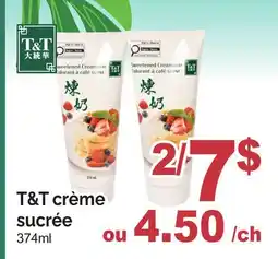 T&T Supermarket T&T CRÈME SUCRÉE offer