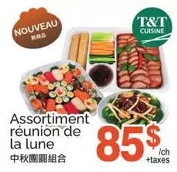 T&T Supermarket ASSORTIMENT RÉUNION DE LA LUNE offer