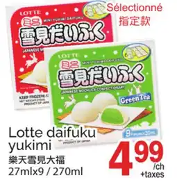 T&T Supermarket LOTTE DAIFUKU YUKIMI, 27MLX9 offer