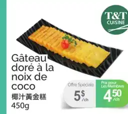 T&T Supermarket GÂTEAU DORÉ À LA NOIX DE COCO offer