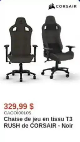 Canada Computers Corsair chaise de jeu en tissu T3 RUSH - Noir offer