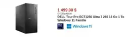 Canada Computers Dell tour pro ect1250 ultra 7 265 16 go 1 to windows 11 famille offer