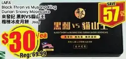 Btrust Supermarket Laifa black thorn vs musang king durian snowy mooncake offer