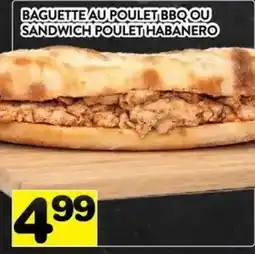 Supermarché PA Baguette au poulet bbq ou sandwich poulet habanero offer