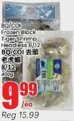 Btrust Supermarket BQ/COI frozen black tiger shrimp headless offer