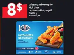 Maxi HIGH LINER POISSON PANÉ OU EN PÂTE offer