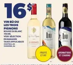 Provigo Vin Bù ou Les Trois Pignons offer