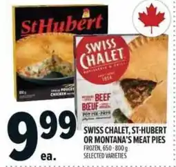 Metro Swiss chalet, st-hubert or montana's meat pies offer