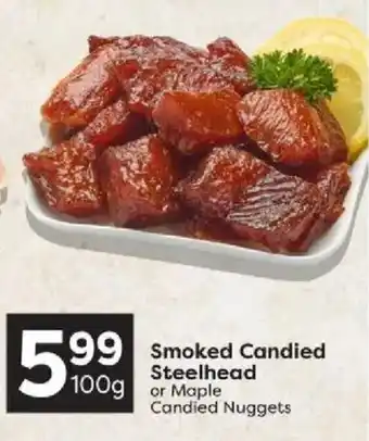 Smoked Candied Steelhead or Maple Candied Nuggets