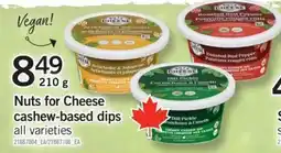 Fortinos Nuts for Cheese cashew-based dips all varieties offer