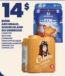 Provigo Bière archibald, goose island ou unibroue offer