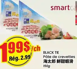 Btrust Supermarket Black tie pate de crevettes offer