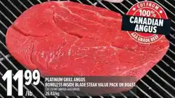 Metro Platinum grill angus boneless inside blade steak value pack or roast offer