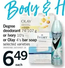Fortinos Degree deodorant or Ivory 10's or Olay 4's bar soap offer