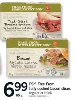 Fortinos PC free from fully cooked bacon slices offer