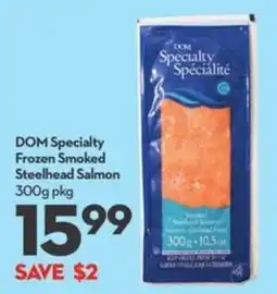 Longo's Dom specialty frozen smoked steelhead salmon offer