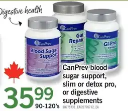 Fortinos CanPrev blood sugar support, slim or detox pro, or digestive supplements offer
