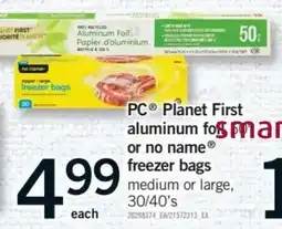 Fortinos pc planet first aluminum foil or no name freezer bags offer