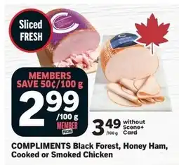 Foodland Compliments Black Forest, Honey Ham, Cooked or Smoked Chicken offer