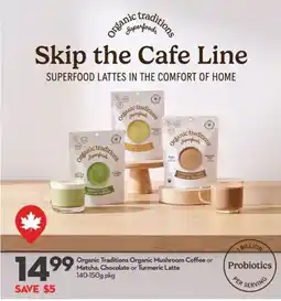 Longo's Organic Traditions Organic Mushroom Coffee or Matcha, Chocolate or Turmeric Latte offer