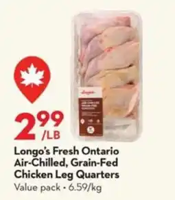 Longo's Longo's Fresh Ontario Air-Chilled, Grain-Fed Chicken Leg Quarters offer