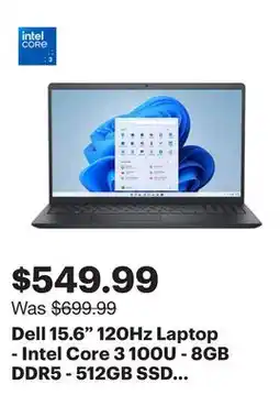 Best Buy Dell 15.6 120Hz Laptop - Intel Core 3 100U - 8GB DDR5 - 512GB SSD - Windows 11 Home - Carbon Black offer