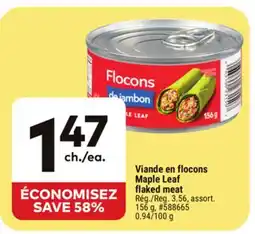 Giant Tiger Maple Leaf flaked meat offer