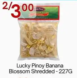 Lucky Supermarket Lucky Pinoy Banana Blossom Shredded offer