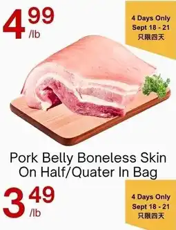 Lucky Supermarket Pork Belly Boneless Skin On Half/Quater In Bag offer