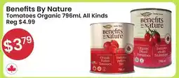 Healthy Planet Benefits By Nature Tomatoes Organic 796mL All Kinds offer