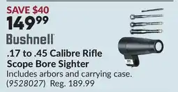Princess Auto Bushnell .17 to .45 Calibre Rifle Scope Bore Sighter offer
