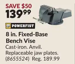 Princess Auto POWERFIST 8 in. Fixed-Base Bench Vise offer