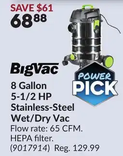 Princess Auto BigVac 8 Gallon 5-1/2 HP Stainless-Steel Wet/Dry Vac offer