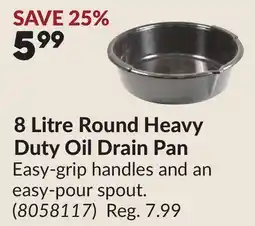 Princess Auto 8 Litre Round Heavy Duty Oil Drain Pan offer