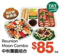 T&T Supermarket T&T Kitchen Reunion Moon Combo offer