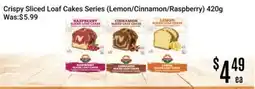 Nations Fresh Foods Crispy Sliced Loaf Cakes Series (Lemon/Cinnamon/Raspberry) offer