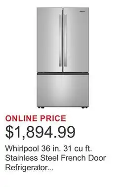 Costco Whirlpool 36 in. 31 cu ft. Stainless Steel French Door Refrigerator with Ice Maker offer