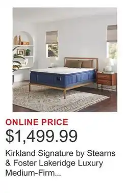 Costco Kirkland Signature by Stearns & Foster Lakeridge Luxury Medium-Firm Pillowtop Mattress offer
