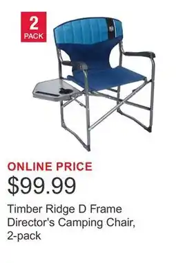 Costco Timber Ridge D Frame Director's Camping Chair, 2-pack offer