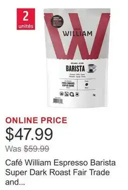 Costco Café William Espresso Barista Super Dark Roast Fair Trade and Organic Whole Bean Coffee offer